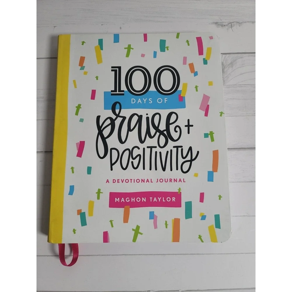 100 Days Praise & Positivity by Maghon Taylor Craft Journaling Creativity